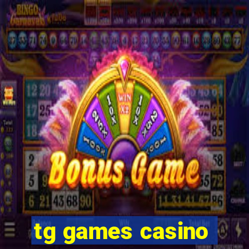 tg games casino